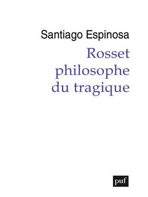 cover image of Rosset, philosophe du tragique